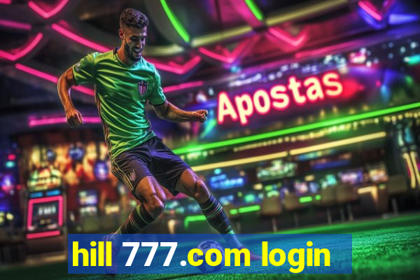 hill 777.com login